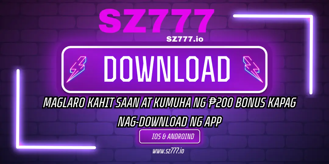 Dowload Sz777 App – Maglaro Kahit Saan at Kumuha ng ₱200 Bonus Kapag Nag-download ng App 1 Download sz777 App